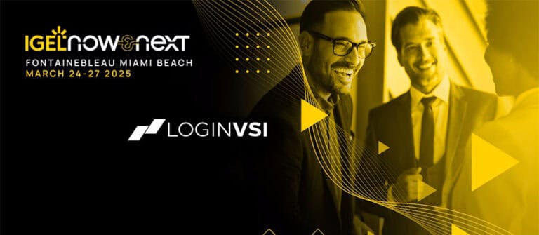 IGEL and LoginVSI – Revolutionizing the Automated Testing Landscape